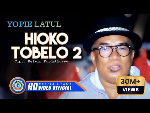 Yopie Latul - Hioko Tobelo 2 (Official Music Video)