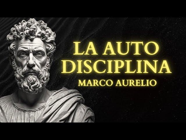 7 Principios Estoicos para Construir AUTODISCIPLINA según MARCO AURELIO | Estoicismo