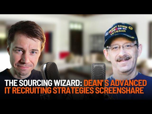 The Sourcing Wizard: Dean Da Costa's Advanced IT Recruiting Strategies Screenshare