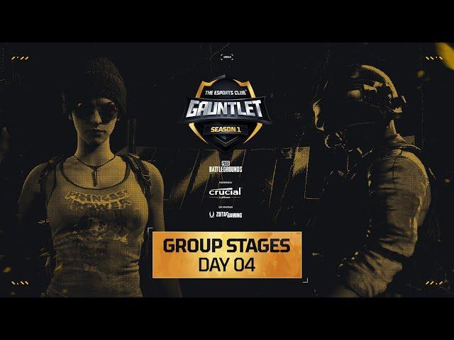 TEC GAUNTLET SEASON 1 - PUBG BATTLEGROUNDS | GROUP STAGES | DAY 4