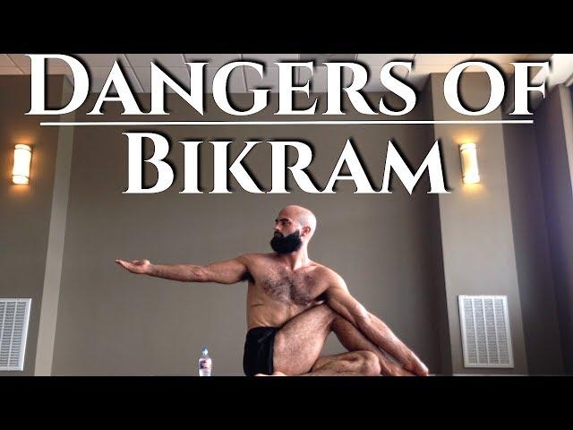 The Dangers of Bikram Yoga | Bikram vs. Other Styles of Yoga