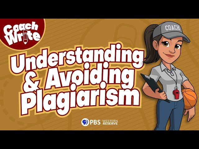 Understanding and Avoiding Plagiarism — Everyday Writing with Coach Write