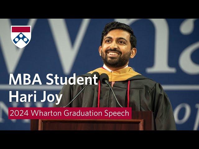 2024 Wharton Graduation Speech – MBA Student Hari Joy