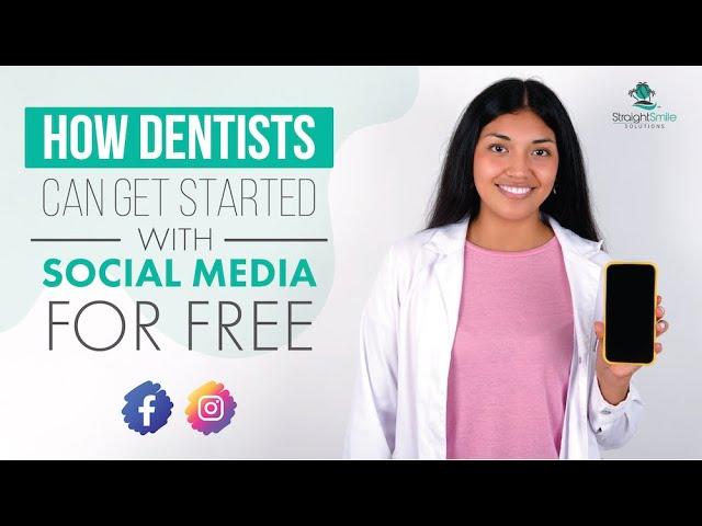 How Dentists Can Set-Up their own Social Media Marketing for Free