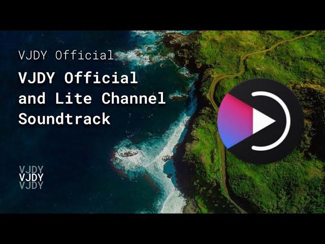 VJDY Official and Lite Channel Soundtrack