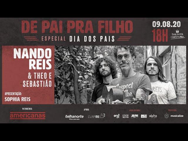 LIVE “De Pai Pra Filho”: Nando Reis e seus filhos Theo, Sophia e Sebastião Reis