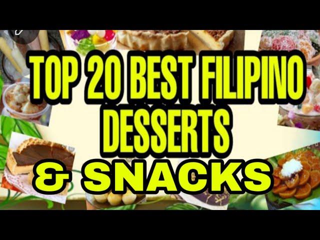 TOP 20 FILIPINO DESSERT AND SNACKS || FILIPINO FOOD