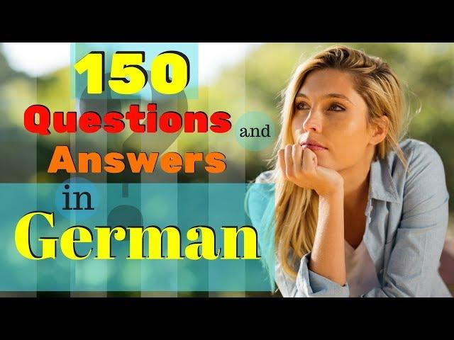 150 MOST COMMON Questions and Answers In German  How to Learn German  ??????