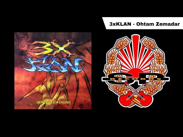 3X KLAN - Ohtam zamadar [OFFICIAL AUDIO]