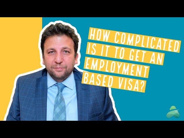 How Do You Get an Employment Visa? | New York Immigration Attorney