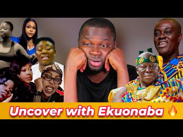 Uncover with Ekuonaba Captain Smart & Afia Pokuan apology over Disrespect To Asantehene On Onua TV