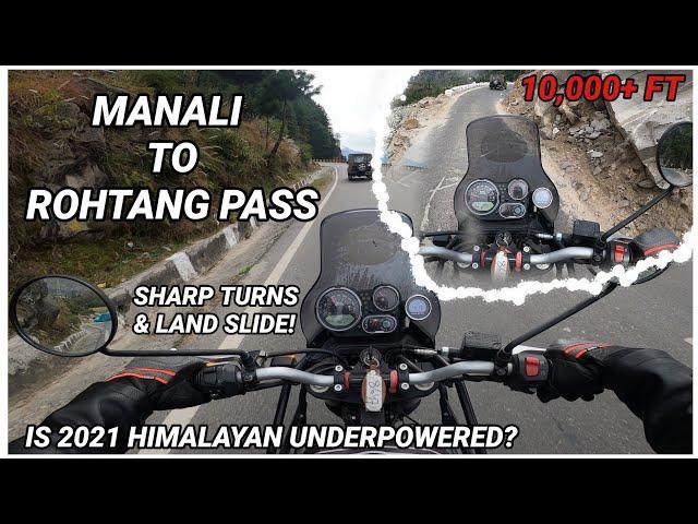 Manali to Rohtang Pass  | 2021 Royal Enfield Himalayan Disappointed Me  | Part 1