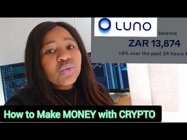 How I Make Money Online With Luno and Build Wealth with Crypto On My Phone At Home In South AFrica