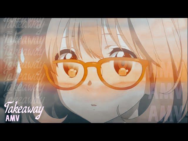 Takeaway「AMV」| The Chainsmokers, Illenium - Anime MV