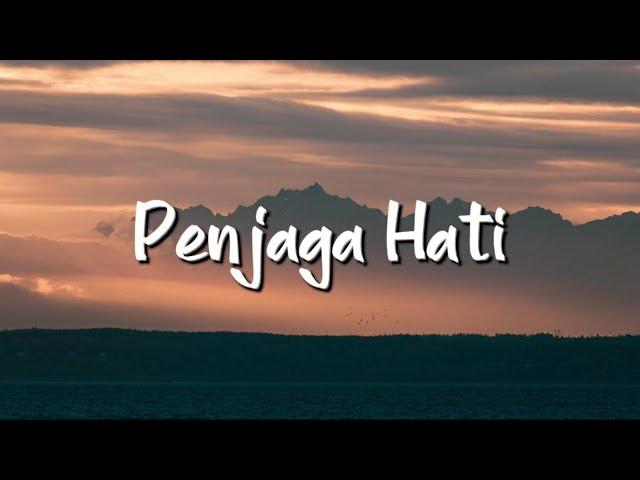 Nadhif Basalamah - Penjaga Hati (Lirik) - Mix Playlist