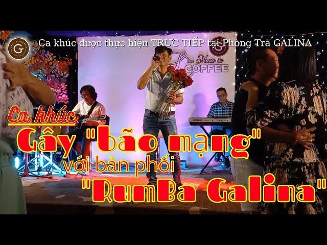 Ca khúc gây bão mạng với bản phối "RumBa Galina" | GIỜ ĐÃ KHÔNG CÒN NỮA | 23/9/2022. #DanhCaGalina