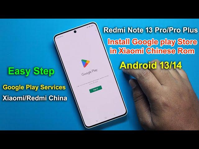 Redmi Note 13 Pro MIUI 14 Install Google Play Store | Redmi China Rom/Google Play Service On | 2024