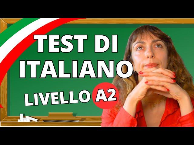 Italian A2 Level Test: 10 Questions Quiz 