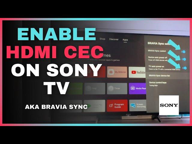 How to Enable HDMI CEC (Bravia Sync) on Sony TV