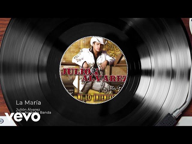 Julión Álvarez Y Su Norteño Banda - La María (Audio)