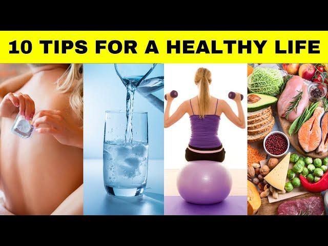 10 Tips For A Healthy Life |Health Tips 2024 |Healthy Lifestyle Tips