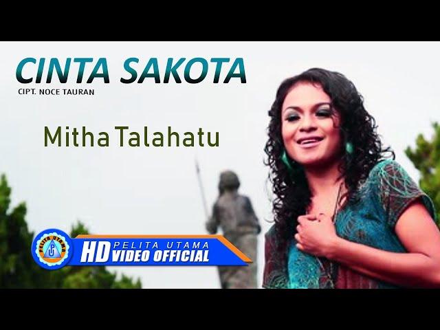 Mitha Talahatu - CINTA SAKOTA 2  (Official Music Video)