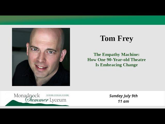 Tom Frey, "The Empathy Machine: How One 90-Year-Old Theatre Is Embracing Change"