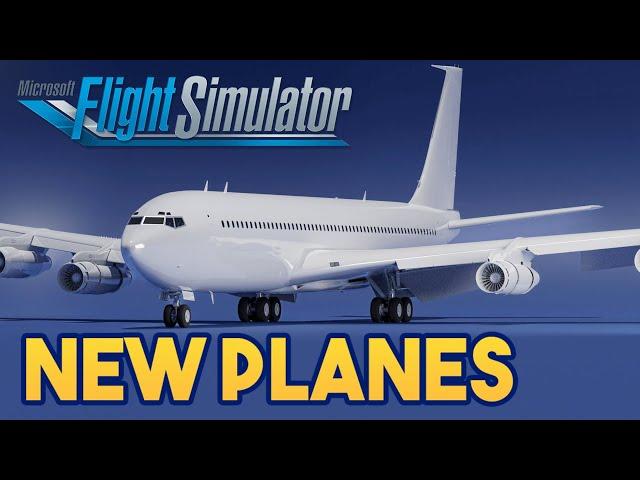 Microsoft Flight Simulator - NEW PLANES IN JULY