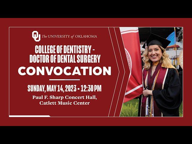 College of Dentistry Convocation (Doctor of Dental Surgery) | University of Oklahoma