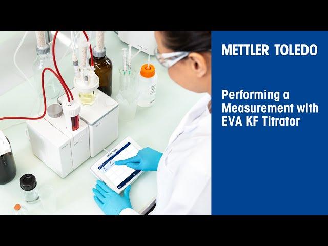 How to Perform a Measurement with EVA KF Titrator