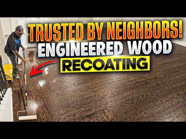 Referred by neighbors for Engineered Wood Floor Screen & Recoating