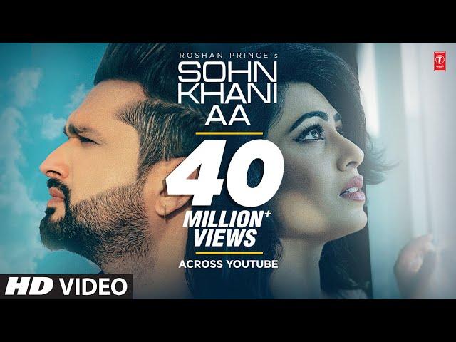 Sohn Khani Aa: Roshan Prince (Full Song) Jaggi Singh | Maninder Kailey | Latest Punjabi Songs 2019