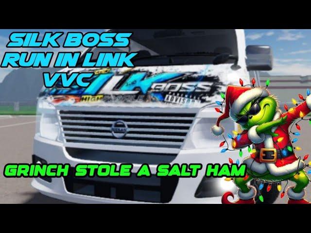 silk boss run run in links vc (grinch stole a salt ham)