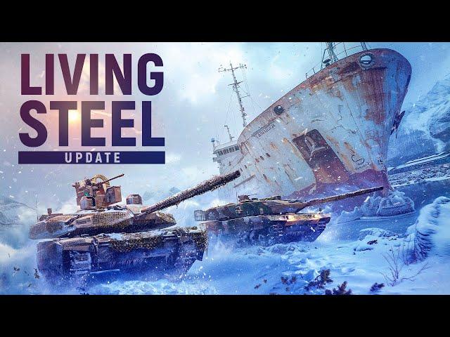 'Living Steel' Update | MWT: Tank Battles