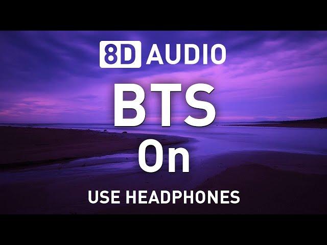 BTS ft. Sia - On | 8D AUDIO 