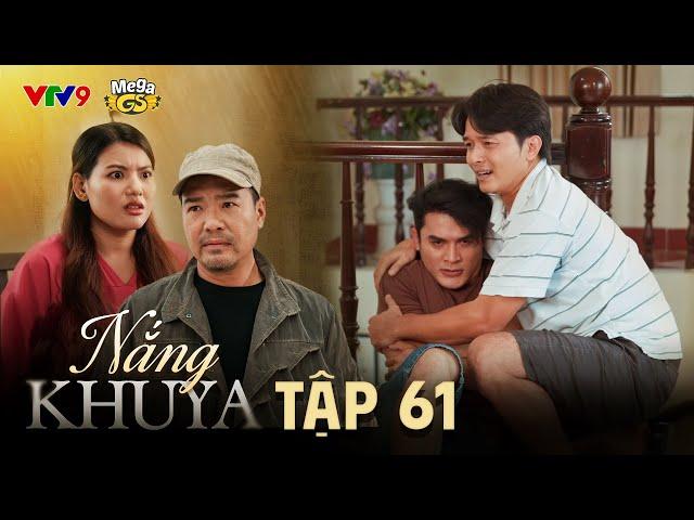 NẮNG KHUYA - TẬP 61 | Phim Hay 2025 | N Q Trường Thịnh, Lê Minh Thành, Nhật Hạ, Thanh Hiền,Ma Ran Do
