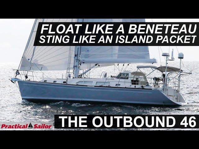 A Rival for Island Packet, Made in China – Outbound 46 Review