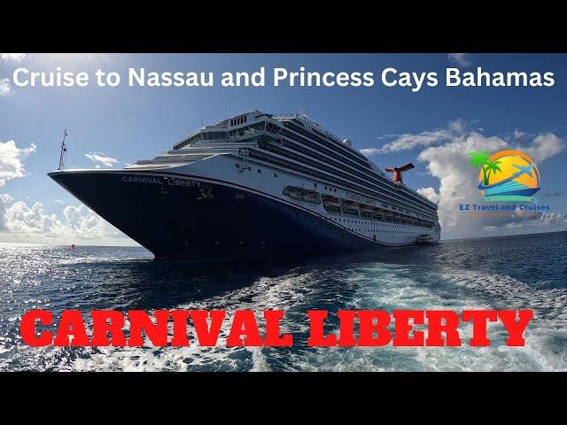 Carnival Liberty 4 Night Bahamas Cruise Port Canaveral, Nassau, Princess Cays Scenes of Ship, Ports