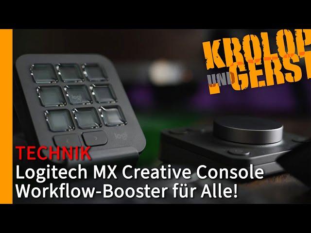 Logitech MX Creative Console – Workflow-Booster für Alle!  Krolop&Gerst