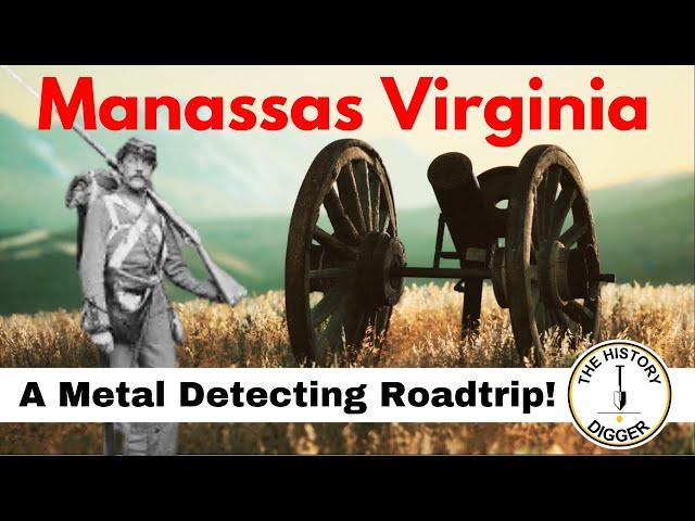 Manassas VA - A Metal Detecting Roadtrip!