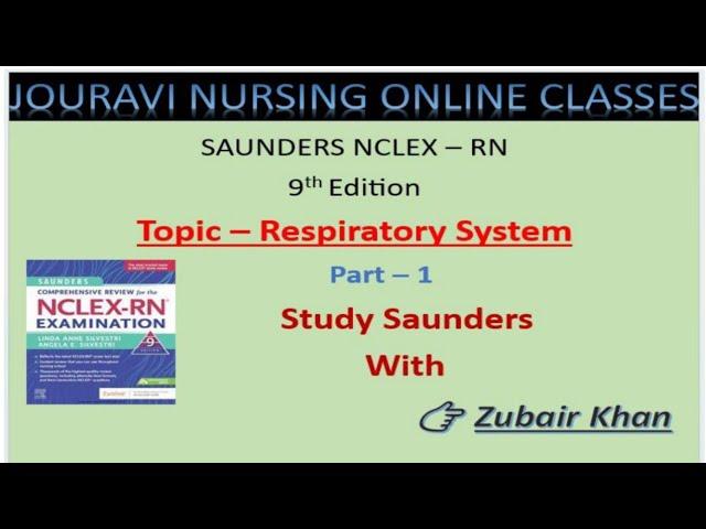 |CHAPTER - RESPIRATORY SYSTEM | Part - 1 | SAUNDERS NCLEX-RN 9TH EDITION