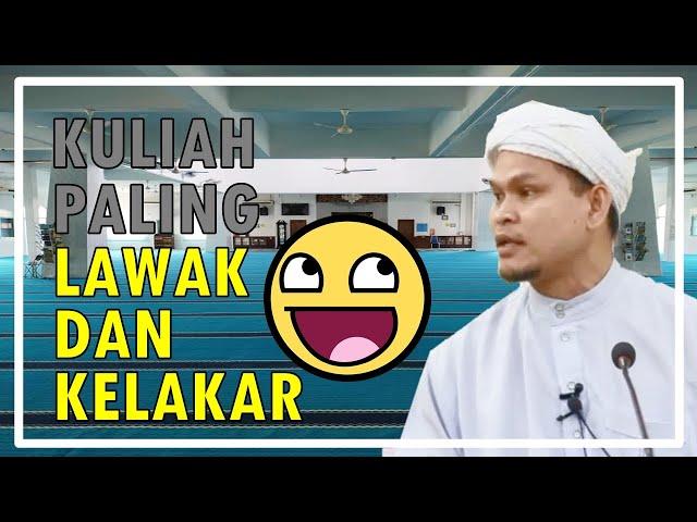 Kuliah Paling LAWAK Dan KELAKAR Ustaz Abdullah Khairi Special