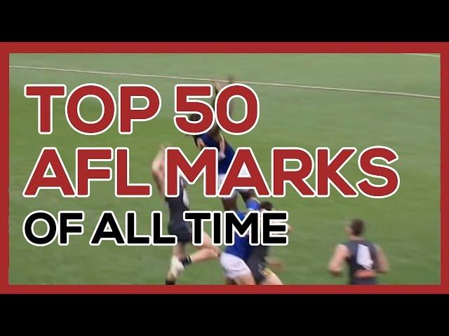 Top 50 AFL Marks of All Time