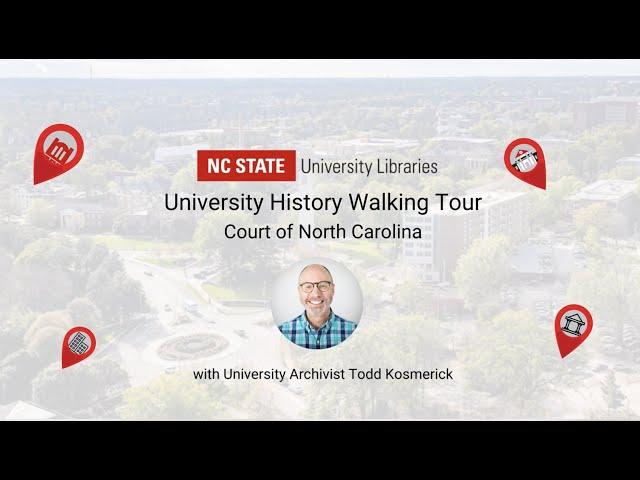 University History Walking Tour: Court of North Carolina