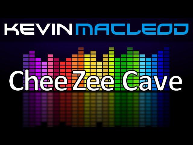 Kevin MacLeod: Chee Zee Cave