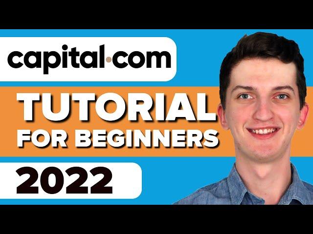 Capital.com Tutorial And Review - How To Use Capital.com Trading Platform For Beginners (2022)