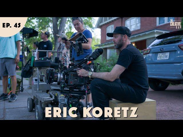 Eric Koretz - Cinematography at the "Netflix" Level