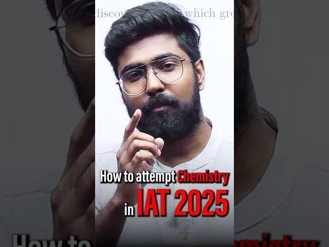 How to Score 50+ in IAT 2025 Chemistry | Best Strategy to Attempt Chemistry Section