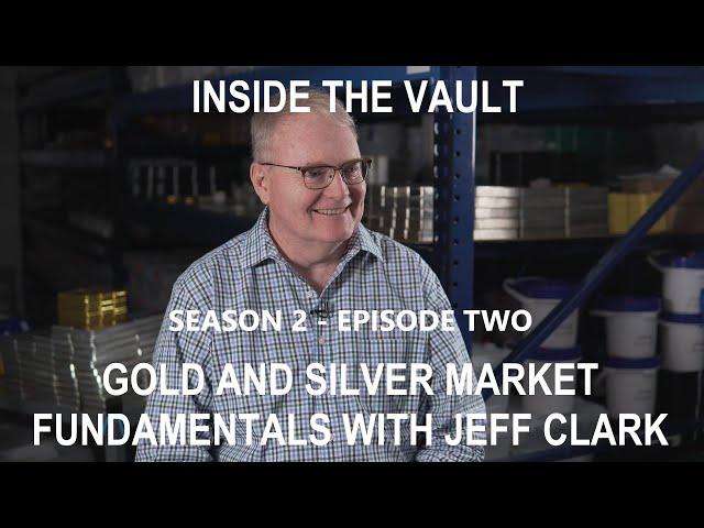 Ep.2 Season 2 - Gold and Silver Market Explained by Senior Precious Metals Analyst Jeff Clark