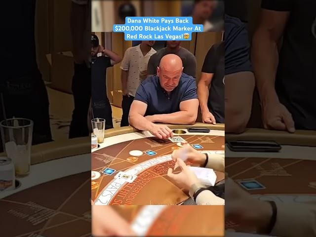 Dana White Pays Back $200,000 Blackjack Marker At Red Rock Las Vegas! #danawhite #blackjack #casino